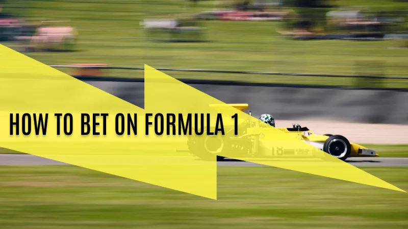 How to Bet on Formula 1: A Comprehensive Guide