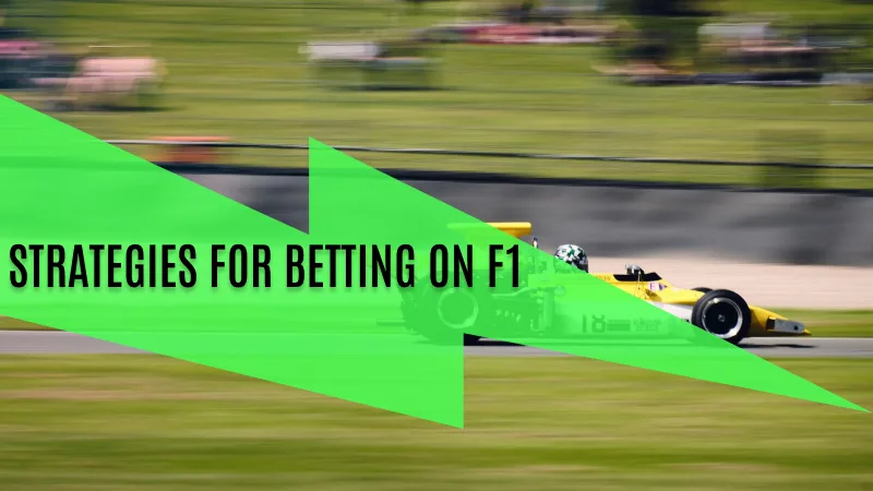 TOP STRATEGIES FOR BETTING ON FORMULA 1